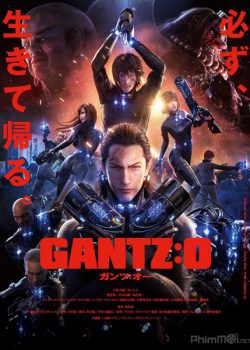 Sinh Tử Luân Hồi: Đại chiến Osaka - Gantz: O