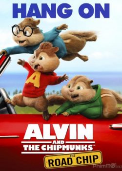 Sóc Siêu Quậy 4 – Alvin and the Chipmunks: The Road Chip