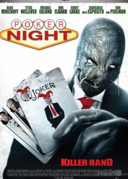 Sòng Bạc Tử Thần – Poker Night