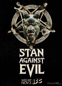 Stan Chống Quỷ Dữ (Phần 1) - Stan Against Evil (Season 1)