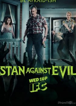 Stan Chống Quỷ Dữ (Phần 2) - Stan Against Evil (Season 2)