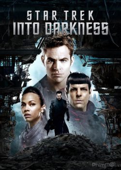 Star Trek: Chìm Trong Bóng Tối - Star Trek Into Darkness