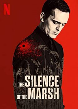 Sự Im Lặng Của Đầm Lầy - The Silence of the Marsh
