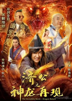 Tế Công Hàng Yêu 2: Thần Long Tái Xuất - The Incredible Monk 2: Dragon Return