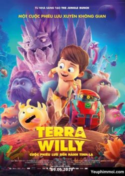 Terra Willy: Cuộc Phiêu Lưu Tới Hành Tinh Lạ - Terra Willy: Planète inconnue