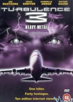 Thảm Họa Máy Bay 3 – Turbulence III: Heavy Metal