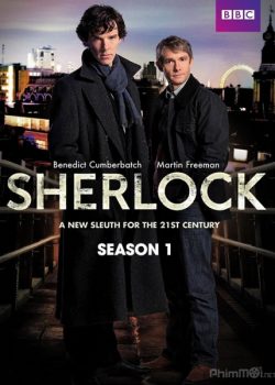 Thám Tử Sherlock (Phần 1) – Sherlock (Season 1)