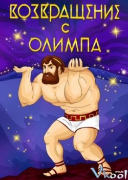 Thần Thoại Hy Lạp: Trở Về Olympos - Vozvrashchenie S Olimpa