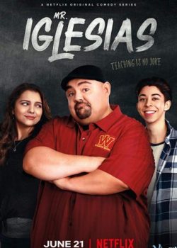 Thầy Iglesias (Phần 1) - Mr. Iglesias (Season 1)