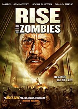 Thây Ma Trỗi Dậy - Rise of the Zombies