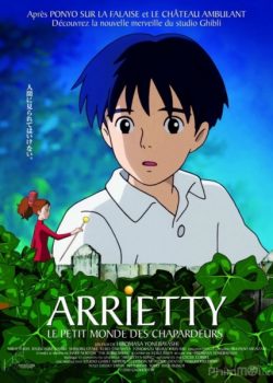 Thế Giới Bí Ẩn Của Arrietty – The Secret World of Arrietty (Kari-gurashi no Arietti)