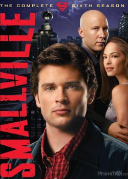 Thị Grấn Smallville (Phần 6) - Smallville (Season 6)