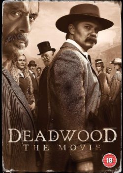 Thị Trấn Deadwood – Deadwood: The Movie