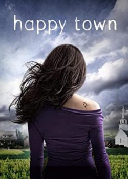 Thị Trấn Hạnh Phúc (Phần 1) - Happy Town (Season 1)