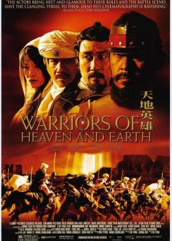 Thiên Địa Anh Hùng – Warriors of Heaven and Earth
