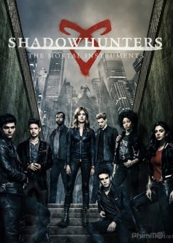 Thợ săn bóng đêm (Phần 3) – Shadowhunters (Season 3)