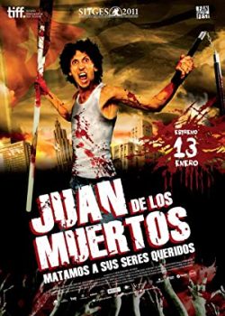 Thợ Săn Xác Sống – Juan of the Dead