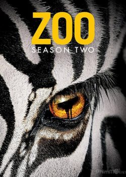 Thú Hoang Nổi Loạn (Phần 2) - Zoo (Season 2)