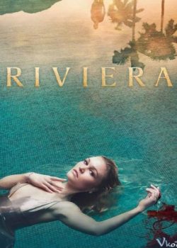 Tiền Bẩn (Phần 1) – Riviera (Season 1)