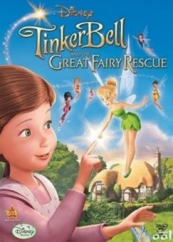 Tinker Bell And The Great Fairy Rescue – Tinker Bell And The Great Fairy Rescue