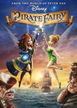 Tinker Bell Và Hải Tặc Tiên - Tinker Bell: The Pirate Fairy