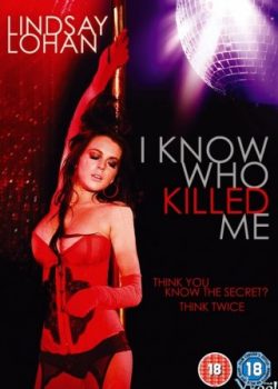 Tôi Biết Kẻ Giết Mình – I Know Who Killed Me