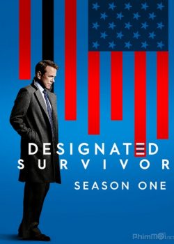 Tổng Thống Bất Đắc Dĩ (Phần 1) - Designated Survivor (Season 1)