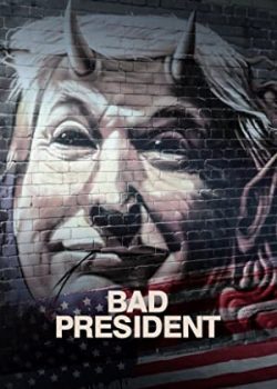 Tổng Thống Tồi – Bad President