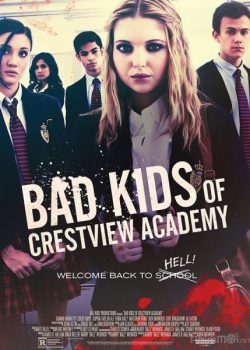 Trại Trẻ Hư - Bad Kids of Crestview Academy