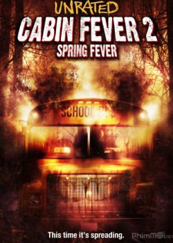 Trạm Dừng Tử Thần 2: Tiệc Máu – Cabin Fever 2: Spring Fever
