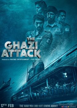 Trận Chiến Dưới Đại Dương – The Ghazi Attack