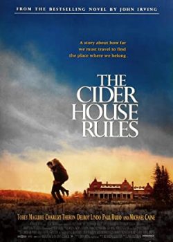 Trở Lại Chốn Xưa – The Cider House Rules