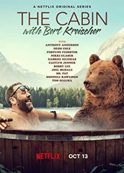 Trong cabin cùng Bert Kreischer (Phần 1) - The Cabin with Bert Kreischer (Season 1)