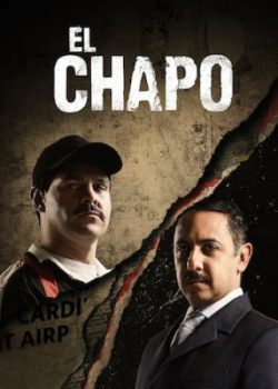 Trùm Ma Túy El Chapo (Phần 2) – El Chapo (Season 2)