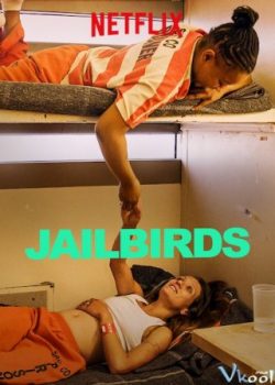 Tù Nhân - Jailbirds