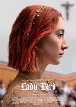 Tuổi nổi loạn - Lady Bird