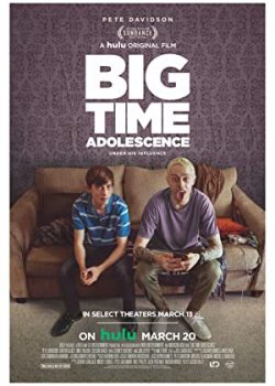 Tuổi Teen Huy Hoàng – Big Time Adolescence
