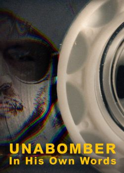 Unabomber: Theo cách nói của anh ấy (Phần 1) – Unabomber: In His Own Words (Season 1)