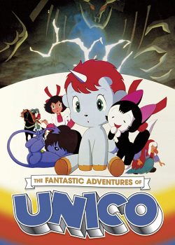 Unico - The Fantastic Adventures Of Unico