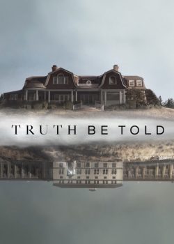 Vén Màn Sự Thật (Phần 1) – Truth Be Told (Season 1)