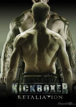 Võ Sĩ Báo Thù 2 - Kickboxer: Retaliation