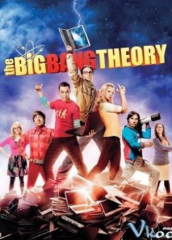 Vụ Nổ Lớn (Phần 6) – The Big Bang Theory (Season 6)
