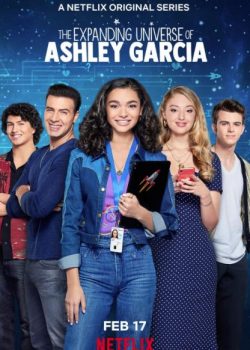 Vũ trụ mở rộng của Ashley Garcia (Phần 1) – The Expanding Universe of Ashley Garcia (Season 1)