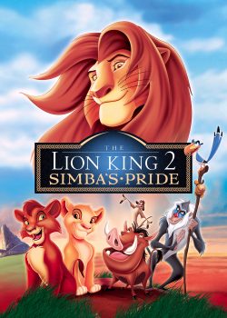 Vua Sư Tử 2: Niềm kiêu hãnh của Simba - The Lion King 2: Simba's Pride