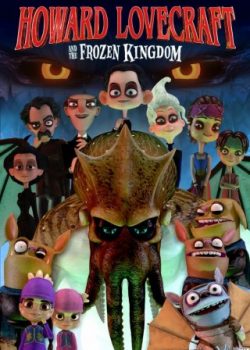 Vương Quốc Băng Giá - Howard Lovecraf And The Frozen Kingdom