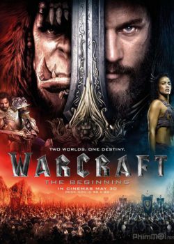 Warcraft: Đại Chiến Hai Thế Giới – Warcraft: The Beginning