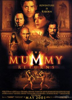 Xác Ướp 2: Xác Ướp Trở Lại – The Mummy Returns