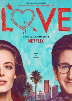 Yêu Kiểu Mỹ (Phần 3) – Love (Season 3)